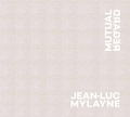 Cover: Jean-Luc Mylayne: Mutual Regard - Arts Club of Chicago,U.S.