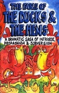 Cover: The Fable of the Ducks and the Hens - Heretical Press