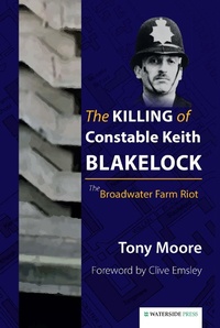 Enlarge image Cover: The Killing of Constable Keith Blakelock - Waterside Press