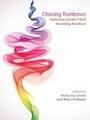 Cover: Chasing Rainbows: Exploring Gender Fluid Parenting Practices - Demeter Press