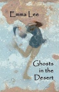 Enlarge image Cover: Ghosts in the Desert - Indigo Dreams Publishing