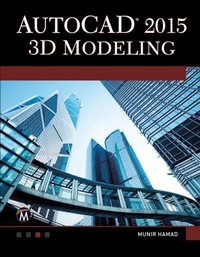 Abbildung von: AutoCAD 2015 3D Modeling - Mercury Learning and Information