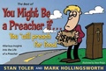 Cover: The Best of You Might Be a Preacher If - Churchgrowth.Org (Send the Light)
