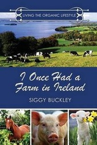 Abbildung von: I Once Had a Farm in Ireland - DBA Siggy Buckley