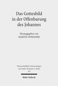 Abbildung von: Das Gottesbild in der Offenbarung des Johannes - Mohr Siebeck