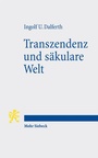 Cover: Transzendenz und säkulare Welt - Mohr Siebeck