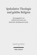 Cover: Spekulative Theologie und gelebte Religion - Mohr Siebeck