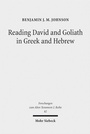 Cover: Reading David and Goliath in Greek and Hebrew - Mohr Siebeck