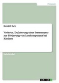 Cover: Vorlesen. Evaluierung eines Instruments zur Foerderung von Lesekompetenz bei Kindern - GRIN Verlag