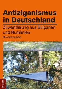 Abbildung von: Antiziganismus in Deutschland - Tectum Wissenschaftsverlag