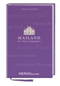 Cover: Mailand. Eine Stadt in Biographien - Merian / Holiday