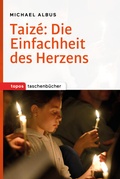 Cover: Taiz&eacute;: Die Einfachheit des Herzens - Topos plus