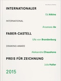 Cover: Internationaler Faber-Castell-Preis f&uuml;r Zeichnung 2015 - Verlag f&uuml;r Moderne Kunst