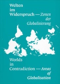 Cover: Welten im Widerspruch - Worlds in Contradictions - Verlag f&uuml;r Moderne Kunst