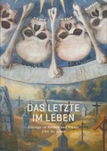 Cover: Das Letzte im Leben - Verlag f&uuml;r Moderne Kunst