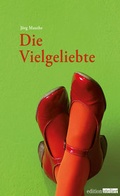 Cover: Die Vielgeliebte - Edition Atelier