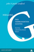 Cover: Heilung des verwundeten Geistes - Asaph Verlag