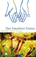 Cover: Das Vaterherz Gottes - Asaph Verlag