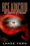 Cover: Ace Kincaid - Infinity Publishing (PA)