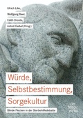 Cover: W&uuml;rde, Selbstbestimmung, Sorgekultur - hospizverlag