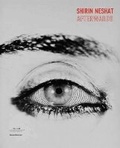 Cover: Shirin Neshat: Afterwards - Silvana