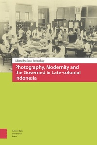 Abbildung von: Photography, Modernity and the Governed in Late-colonial Indonesia - Amsterdam University Press