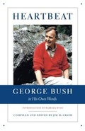 Cover: Heartbeat: George Bush in His Own Words - Scribner