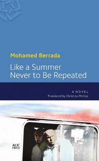 Enlarge image Cover: Like a Summer Never to Be Repeated - The American University in Cairo Press