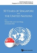 Cover: 50 Years Of Singapore And The United Nations - World Scientific Publishing Co Pte Ltd