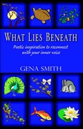 Cover: What Lies Beneath - Infinity Publishing (PA)