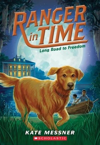Enlarge image Cover: Long Road to Freedom (Ranger in Time #3) - Scholastic Press