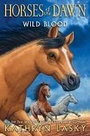 Cover: Wild Blood (Horses of the Dawn #3) - Scholastic US