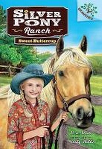 Enlarge image Cover: Sweet Buttercup: A Branches Book (Silver Pony Ranch #2) - Scholastic US