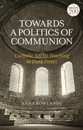 Cover: Towards a Politics of Communion - T.& T.Clark Ltd