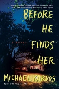 Abbildung von: Before He Finds Her - Grove Press / Atlantic Monthly Press