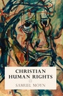 Cover: Christian Human Rights - University of Pennsylvania Press