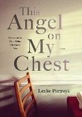 Cover: This Angel on My Chest - University of Pittsburgh Press