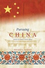 Cover: Pursuing China - University of Alberta Press