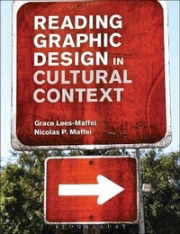 Enlarge image Cover: Reading Graphic Design in Cultural Context - Bloomsbury Visual Arts