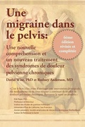 Cover: Une migraine dans le pelvis - National Center for Pelvic Pain Research