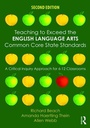 Cover: Teaching to Exceed the English Language Arts Common Core State Standards - Routledge