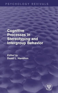 Enlarge image Cover: Cognitive Processes in Stereotyping and Intergroup Behavior - Psychology Press Ltd