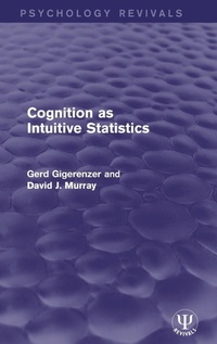 Enlarge image Cover: Cognition as Intuitive Statistics - Psychology Press Ltd