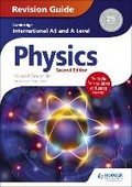 Cover: Cambridge International AS/A Level Physics Revision Guide second edition - Hodder Education