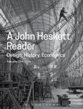 Cover: A John Heskett Reader - Bloomsbury Academic