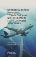 Cover: Structural Health Monitoring Technologies and Next-Generation Smart Composite Structures - CRC Press