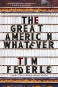 Cover: The Great American Whatever - Simon & Schuster Books for Young Readers
