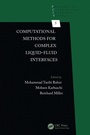 Cover: Computational Methods for Complex Liquid-Fluid Interfaces - CRC Press
