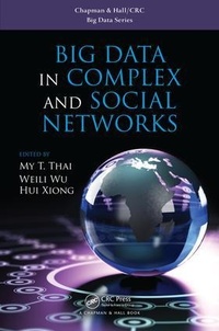 Enlarge image Cover: Big Data in Complex and Social Networks - Chapman & Hall/CRC