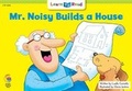 Cover: Mr. Noisy Builds a House - Creative Teaching Press